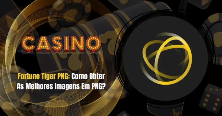 Fortune Tiger PNG: Como Obter As Melhores Imagens Em PNG