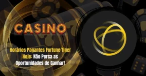 Horários Pagantes Fortune Tiger Hoje